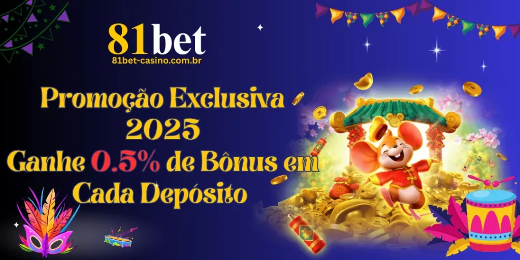 81bet: Ganhe 0.5% de Bônus em Cada Depósito – Promoção Exclusiva 2025